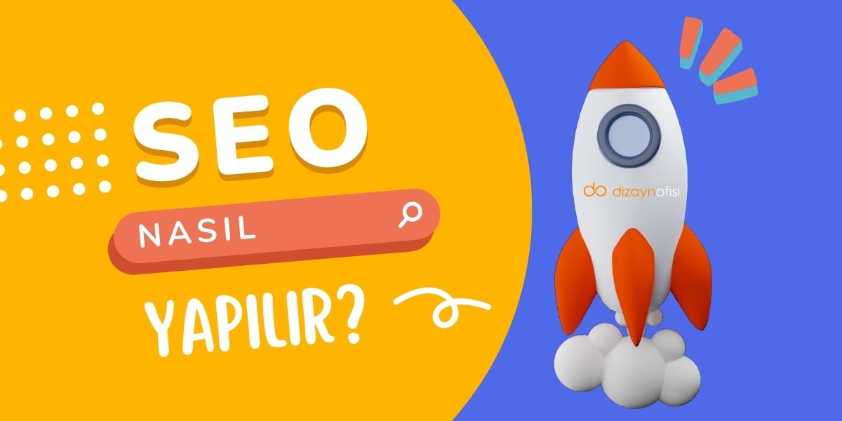 Seo Nasıl Yapılır?