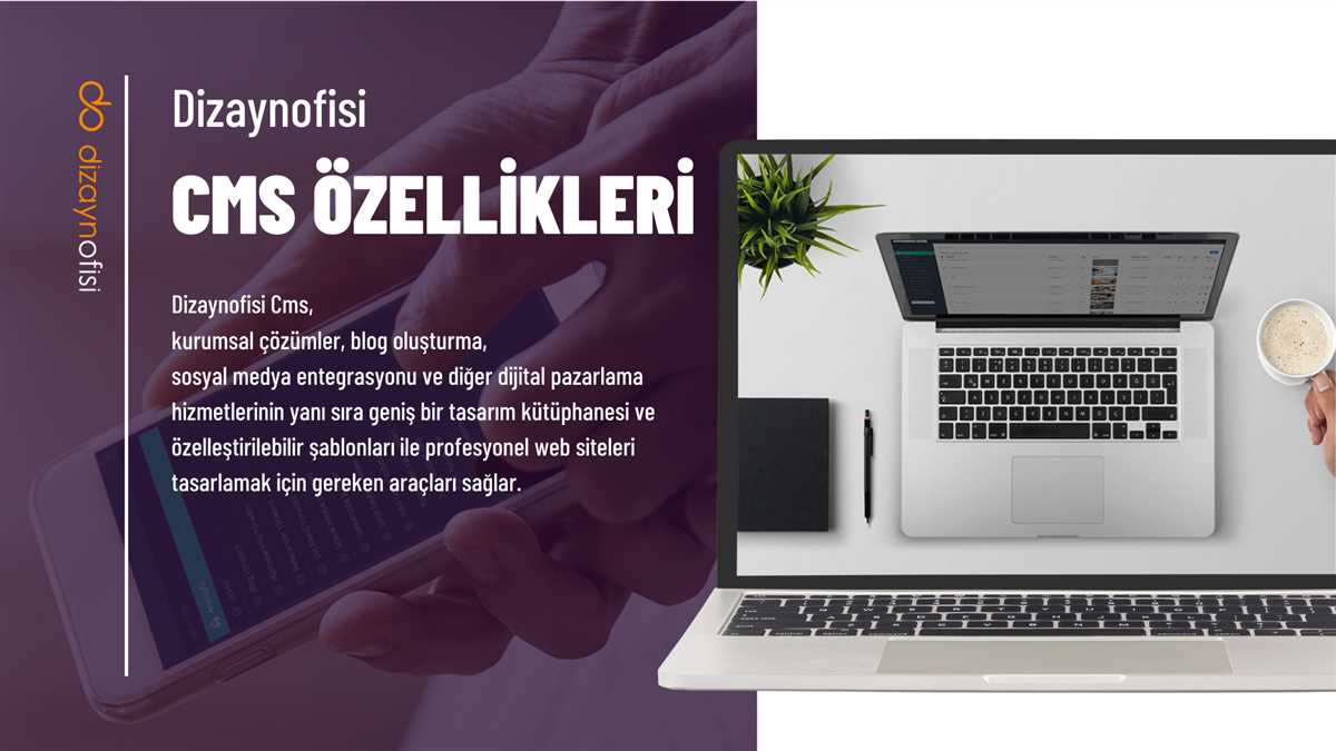 Dizaynofisi Cms Özellikleri