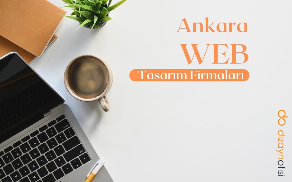 Ankara Web Tasarım Firmaları